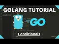 Golang Tutorial - Conditions Boolean Expressions