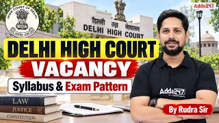 Delhi High Court Vacancy 2026 Syllabus and Exam Pattern Explained by Rudra Pratap Singh