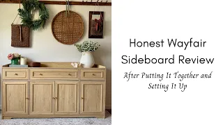 Honest wayfair Sideboard Review After Putting It Together and Setting It Up