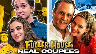 Fuller House Cast Real Life Partners Revealed