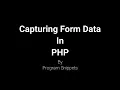 Capturing Form Data In PHP