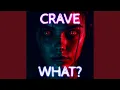Download Lagu Crave What?