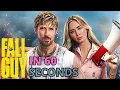 The Fall Guy in 60 Seconds