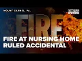 Fire at Mount Carmel nursing home ruled accidental