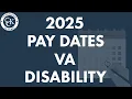 VA Disability Pay Dates For 2025 VA Payment Schedule for Veterans