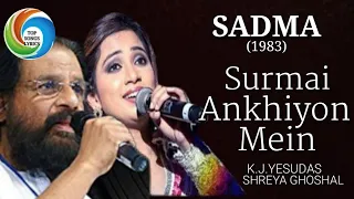 Download Surmayee Ankhiyon Main | Sadma | K. J. Yesudas | Shreya Ghoshal | Ilaiyaraaja | Gulzar MP3