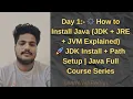 Day 2 How to Install JDK Install Java Step by Step JDK JRE JVM Explained for Beginners