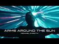 Download Lagu Michael W. Smith - Arms Around the Sun (Official Music Video)
