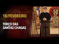 Lagu Terço das Santas Chagas | 18 de Fevereiro de 2026 | @PadreManzottiOficial