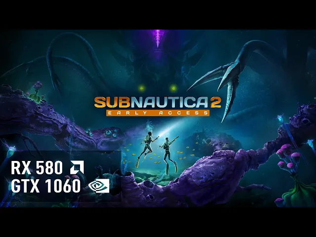 Subnautica 2 – GTX 1060 | RX 580 | FPS Test & Performance