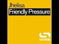Friendly Pressure (Into The Sunshine Sped Up Version)
