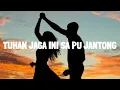 Download Lagu TUHAN JAGA INI SA PU JANTONG