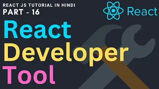 React developer tools Debugging Error Handling in React JS in Hindi How to debug in React - 16