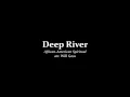 Deep River — Will Goss — College of Charleston Concert Choir