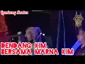 Dendang KIM bersama Malin dan Marna KIM