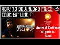 Download Lagu How to download files from GP link?//pirates of Caribbean all parts in Tamil dubbed//vrktamil blog
