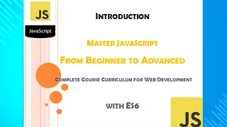 Mastering JavaScript Ultimate Full Course - Introduction to the course