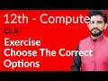 ICs Computer Part 2 Ch 8 - Choose the Correct Options Ch 8