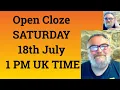 Open Cloze SATURDAY 18th July 1PM UK TIME - Livestream English Class for C2 and C1