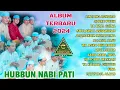 Download Lagu ALBUM HADROH HUBBUN NABI PATI TERBARU 2024