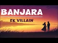 Download Lagu Ek Villain - Banjara Song Lyrics Hindi #hindi #2025 #ekvillain #song