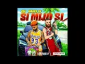 Hades 66, Ovi, LMR - Si Mijo Si (Clean Versión)