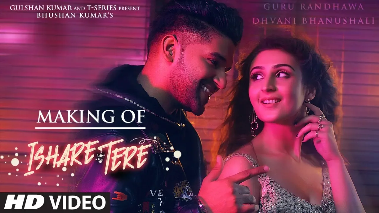 Making Of ISHARE TERE Song | Guru Randhawa | Dhvani Bhanushali Making Of ISHARE TERE Song | Guru Randhawa | Dhvani Bhanushali