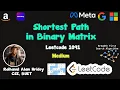 Shortest Path in Binary Matrix - Leetcode 1091