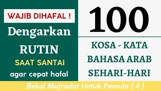 Download 100 Kosa - Kata Mufrodat Bahasa Arab Yang Harus dihafalkan @ArabTutor MP3