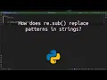 How does re sub replace in strings Master String Replacement in Python with re sub