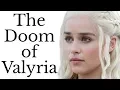 Doom of Valyria what destroyed Daenerys ancestors
