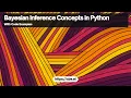 Implementing Bayesian Inference in Python Concepts and Applications