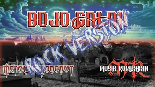 Download bojo galak versi rock MP3