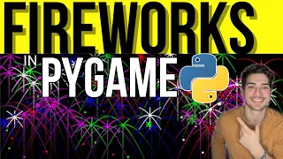 How to make an Endless Fireworks Show in Pygame with Python
