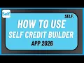 How to Use Self Credit Builder App 2026