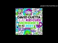 David Guetta Feat Kid Cudi - Memories (2021 Rework Remix Extended)