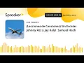 (Lecciones de Canciones) Sin Escalas Johnny Rez y Jay Kalyl  Samuel Hash