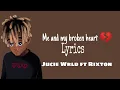 Download Lagu Juice WRLD - Me and My Broken Heart ft. Rixton (Lyrics)
