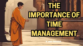 The Importance of Time Management: A Lesson from a Monk