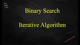 Binary Search Algorithm - Divide and Conquer