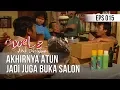 Download Lagu SI DOEL ANAK SEKOLAHAN - Akhirnya Atun Jadi Juga Buka Salon