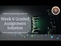 Python Week 6 Graded Assignment Solutions
