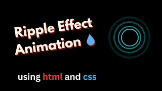 Ripple Effect Animation UI Web development project using html and css 3d animation