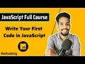 Write your first code in JavaScript JavaScript for Beginners