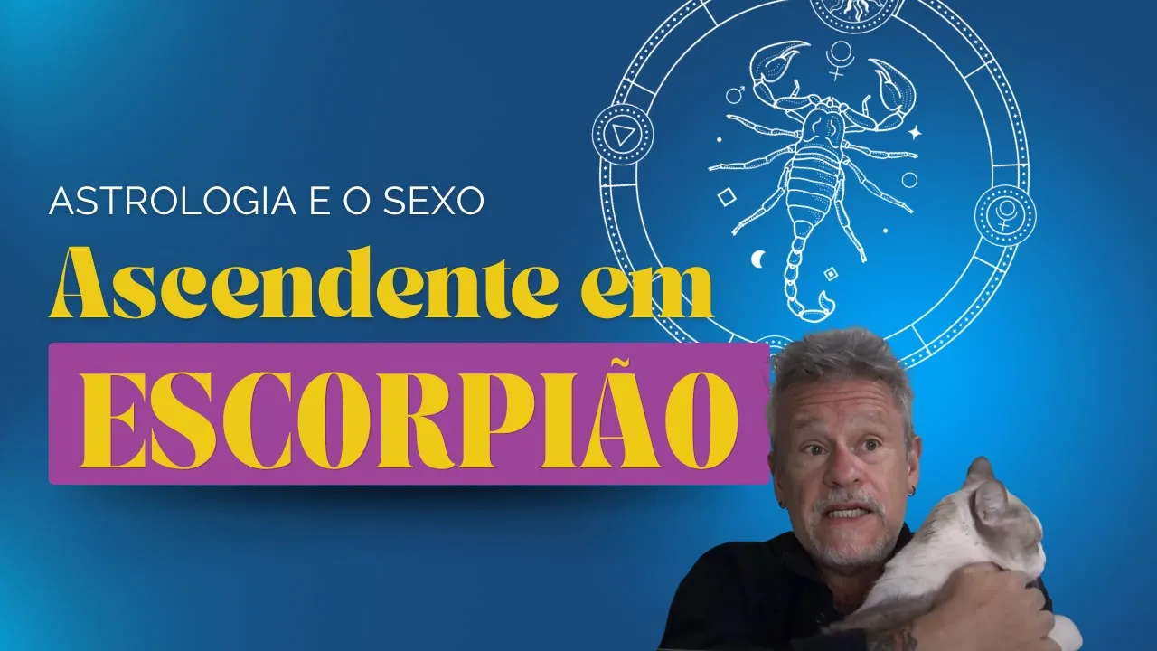 Astrologia e o Sexo: Ascendente Escorpião