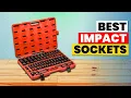 The 6 Best Impact Sockets of 2026 Don t Waste Money Best Impact Sockets Reviewed Ranked