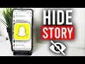 How To Hide Snapchat Story From Someone Block People From Seeing Your Snapchat Story