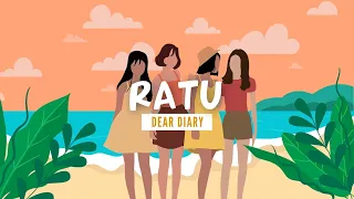 ratu dear diary lyric video 