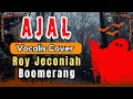 Download Lagu AJAL - Vocalis Cover Roy Jeconiah Boomerang - Trend Music Official