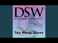 Too Many Shoes